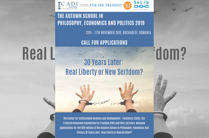The Autumn School in Philosophy, Economics and Politics 2019. 30 Years Later: Real Liberty or New Serfdom?